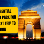 10 Essential Items to Pack for Your Next Trip to India