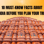 10 Must-Know Facts About India Before You Plan Your Trip