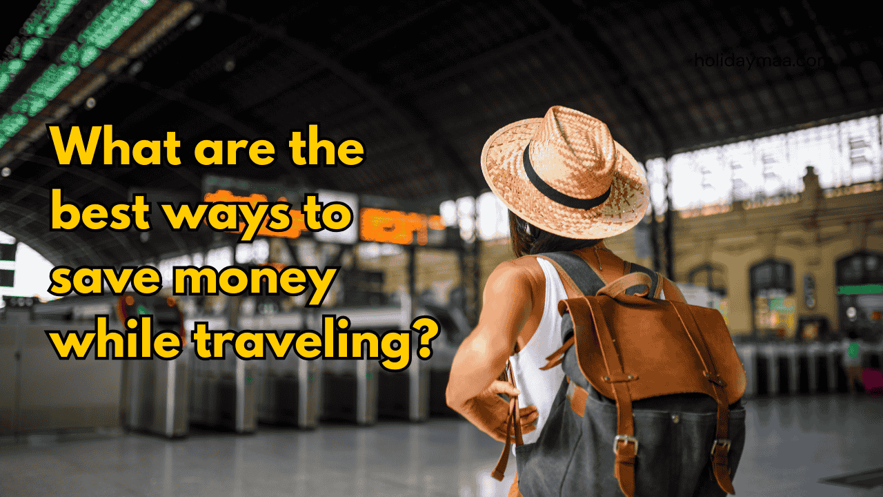 Creative ways to save money for travel