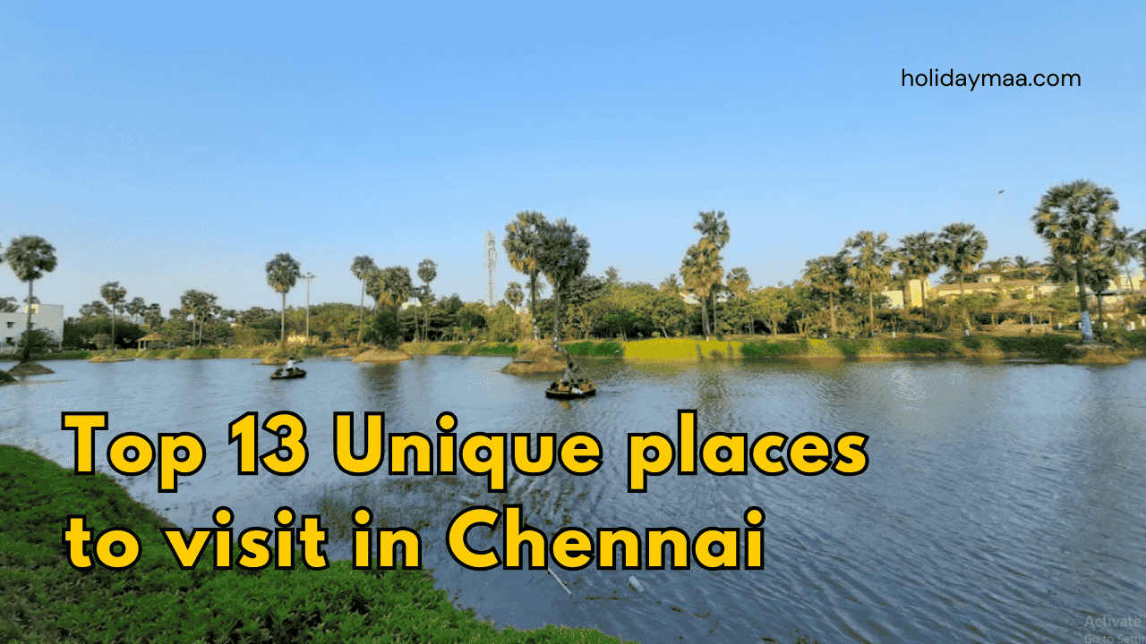 Unique places to visit in Chennai