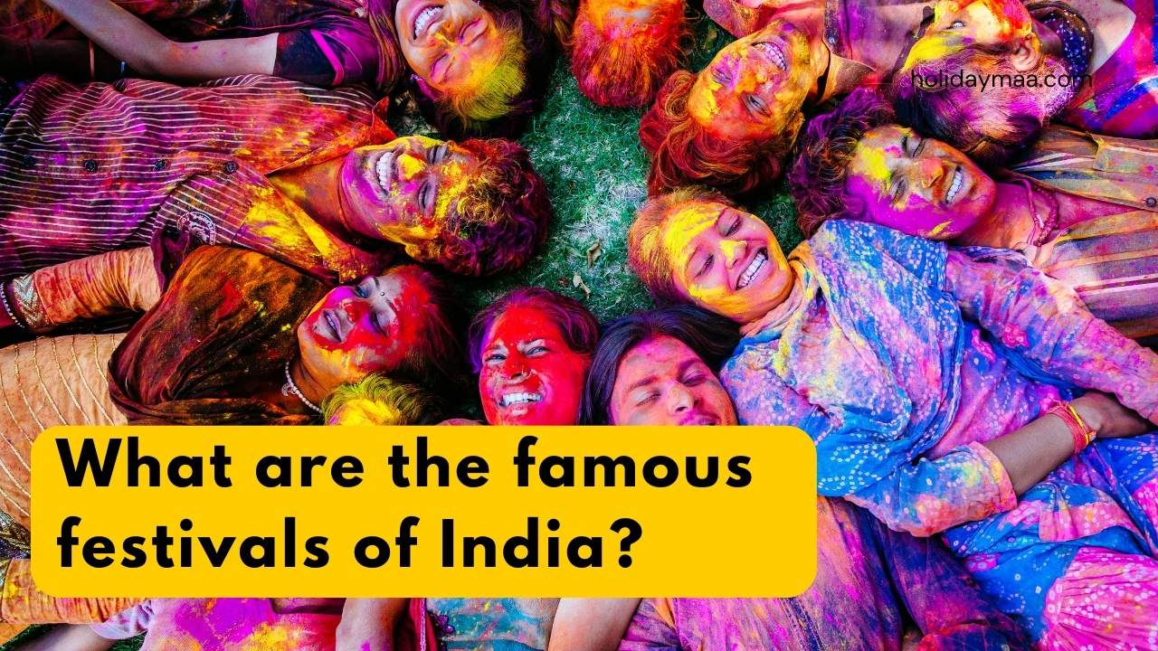 What are the famous festivals of India